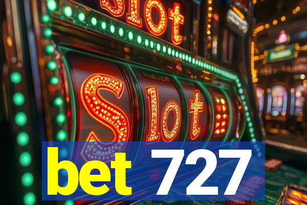 bet 727